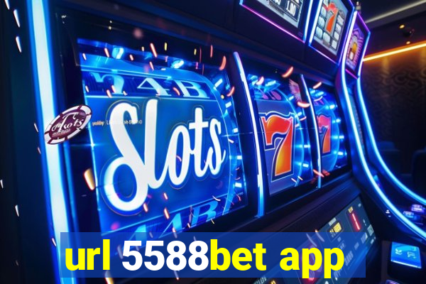 url 5588bet app